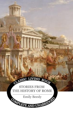 Stories from the History of Rome von Living Book Press