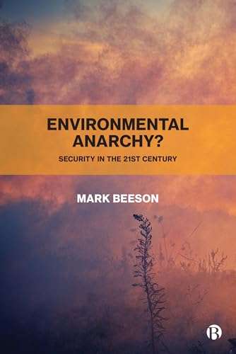 Environmental Anarchy?: Security in the 21st Century von Bristol University Press