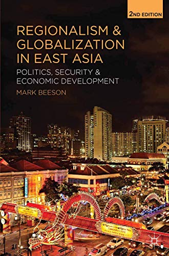 Regionalism and Globalization in East Asia: Politics, Security and Economic Development von Red Globe Press