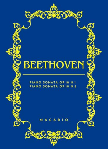 Beethoven Sonate Op.10: N.1 and N.2 Beethoven Sonate Op.10: N.1 and N.2 von Independently published