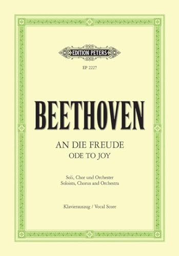 An die Freude: Finalsatz der Sinfonie Nr. 9 d-Moll op. 125 / Klavierauszug von Peters, C. F. Musikverlag