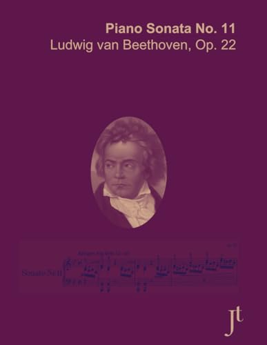 Beethoven Piano Sonata No. 11, Op. 22: Full bound score for study and review (with fingerings) von Independently published