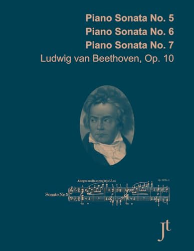 Beethoven Piano Sonatas No. 5, No. 6, No. 7, Op. 10: Full bound score for study and review (with fingergings) von Independently published