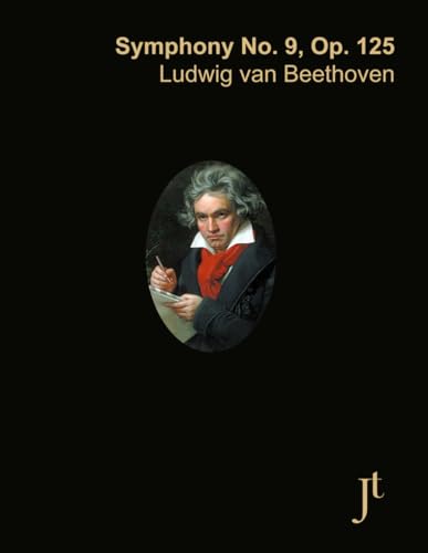 Beethoven Symphony No. 9, Op. 125: Full score for study and review Beethoven Symphony No. 9, Op. 125: Full score for study and review