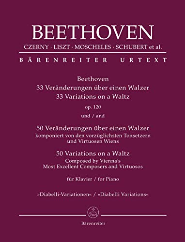Beethoven: 33 Veränderungen über einen Walzer op. 120 / 50.""Diabelli-Variationen"". Spielpartitur, Sammelband, Urtextausgabe. BÄRENREITER URTEXT Beethoven: 33 Veränderungen über einen Walzer op. 120 / 50.""Diabelli-Variationen"". Spielpartitur, Sammelband, Urtextausgabe. BÄRENREITER URTEXT