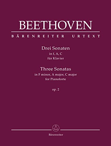 Drei Sonaten für Klavier f-Moll, A-Dur, C-Dur op. 2. BÄRENREITER URTEXT. Spielpartitur, Sammelband, Urtextausgabe Drei Sonaten für Klavier f-Moll, A-Dur, C-Dur op. 2. BÄRENREITER URTEXT. Spielpartitur, Sammelband, Urtextausgabe