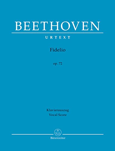 Fidelio op.72, Klavierauszug: Urtext Fidelio op.72, Klavierauszug: Urtext