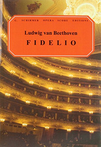 Fidelio: Vocal Score (Cat. No. 50337350): An Opera in Two Acts