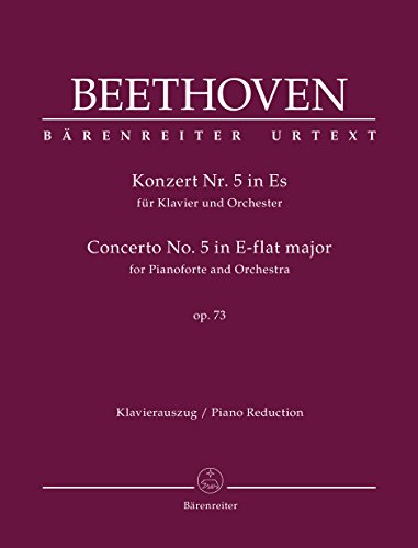 Konzert für Klavier und Orchester Nr. 5 Es-Dur op. 73. Klavierauszug mit Klavier-Stimme. Bärenreiter Urtext