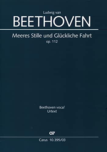 Meeres Stille und Glückliche Fahrt (Klavierauszug): op. 112