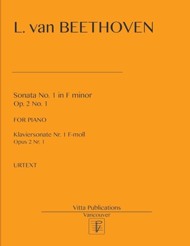 Sonata No. 1 in F minor, op. 2 no. 1: Klaviersonate Nr. 1 F-minor, opus 2 nr. 1 Sonata No. 1 in F minor, op. 2 no. 1: Klaviersonate Nr. 1 F-minor, opus 2 nr. 1