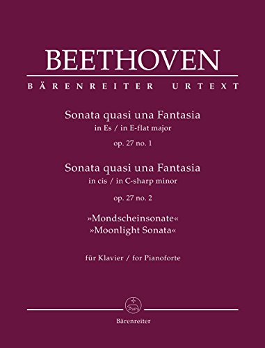 Sonata quasi una Fantasia für Klavier Es-Dur, cis-Moll op. 27, 1+2 Mondscheinsonate. Spielpartitur, Urtextausgabe: Spielpartitur, Sammelband, Urtextausgabe Sonata quasi una Fantasia für Klavier Es-Dur, cis-Moll op. 27, 1+2 Mondscheinsonate. Spielpartitur, Urtextausgabe: Spielpartitur, Sammelband, Urtextausgabe