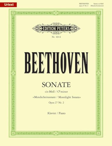 Sonate für Klavier Nr. 14 cis-Moll op. 27; 2 "Mondschein-Sonate" / URTEXT: Sonata quasi una Fantasia (Edition Peters) von EDITION PETERS