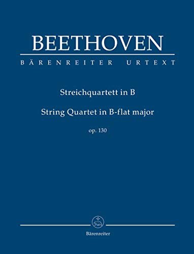 Streichquartett B-Dur op. 130. Studienpartitur, Urtextausgabe. BÄRENREITER URTEXT