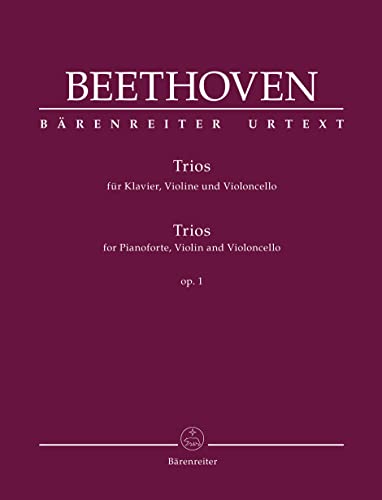 Trios für Klavier, Violine und Violoncello op. 1. Partitur, Stimmensatz, Urtextausgabe. BÄRENREITER URTEXT Trios für Klavier, Violine und Violoncello op. 1. Partitur, Stimmensatz, Urtextausgabe. BÄRENREITER URTEXT