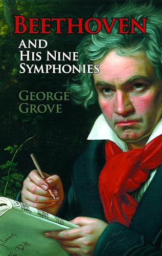 Beethoven And His Nine Symphonies (Dover Books on Music)