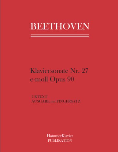 Beethoven Klaviersonate Nr. 27 e-moll Op. 90: Urtext. Ausgabe mit Fingersatz