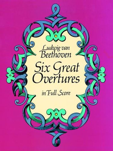 Six Great Overtures in Full Score (Dover Orchestral Music Scores)