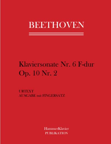 Beethoven Sonata Nr. 6 F-dur Op. 10 Nr. 2: Urtext Ausgabe mit Fingersatz