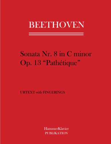 Beethoven Sonata no. 8 in C minor op. 13 "Pathètique": Urtext with Fingering von Independently published