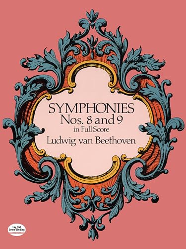 Beethoven Symphonies Nos 8 And 9 Orchestra Full Score (Dover Orchestral Music Scores) von Dover Publications