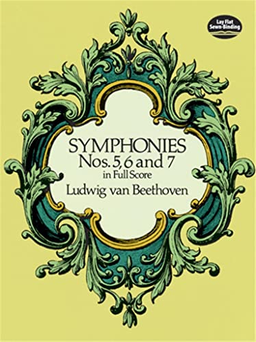 Beethoven Symphonies Nos. 5, 6 And 7 (Full Score) (Dover Music Scores) von Dover Publications