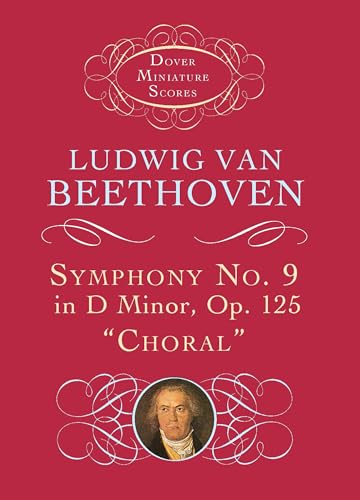 Symphony No. 9 in d Minor, Op. 125 ("Choral") (Dover Miniature Scores)