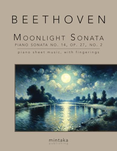 Moonlight Sonata, Piano Sonata No. 14, Op. 27, No. 2: piano sheet music, with fingerings von Independently published