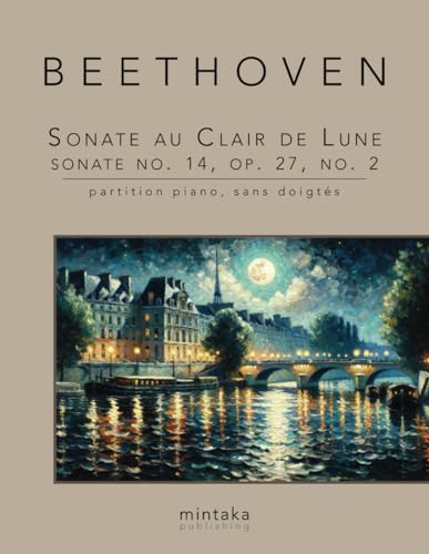 Sonate au Clair de Lune, Sonate No. 14, Op. 27, No. 2: partition piano, sans doigtés von Independently published