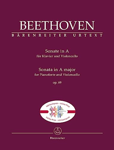 Sonate für Klavier und Violoncello in A op. 69. Spielpartitur, Stimme, Urtextausgabe. BÄRENREITER URTEXT Sonate für Klavier und Violoncello in A op. 69. Spielpartitur, Stimme, Urtextausgabe. BÄRENREITER URTEXT