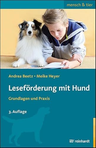 Leseförderung mit Hund: Grundlagen und Praxis (mensch & tier) von Ernst Reinhardt Verlag