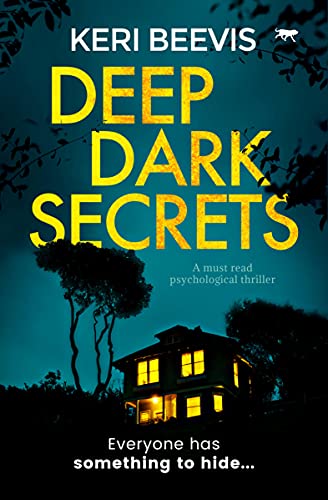 Deep Dark Secrets: a must-read psychological thriller