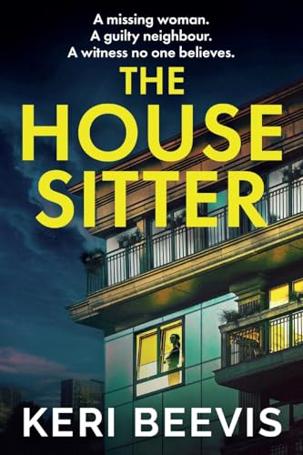 The House Sitter: A chilling, addictive psychological thriller from Keri Beevis von Boldwood Books Ltd