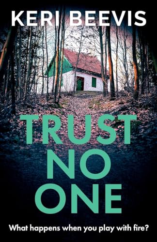 Trust No One: A suspenseful, completely addictive psychological thriller from TOP 10 BESTSELLER Keri Beevis von Boldwood Books
