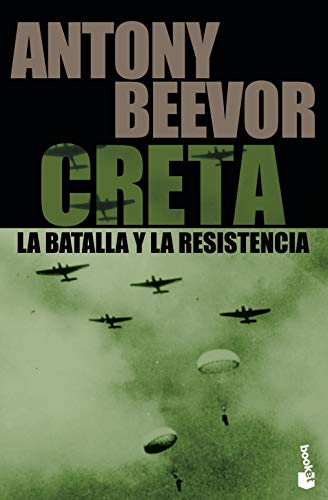 Creta : la batalla y la resistencia (Biblioteca Antony Beevor, Band 4)