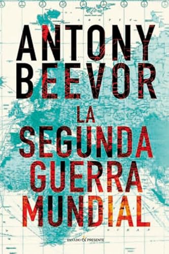 La Segunda Guerra Mundial von Pasado & Presente.
