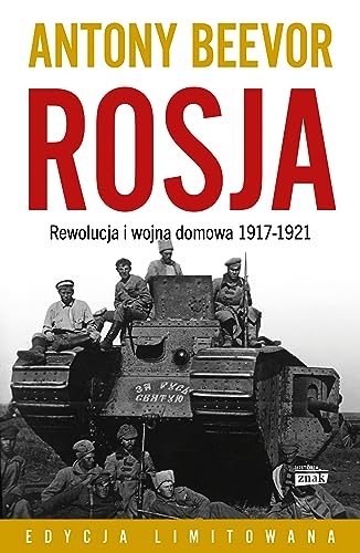 Rosja: Rewolucja i wojna domowa 1917-1921 von Znak Historia
