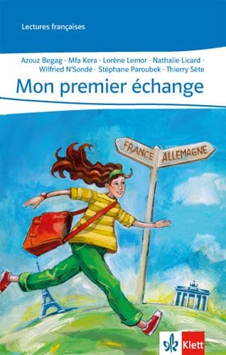 Mon premier échange: Lektüre mit Audio-CD, abgestimmt auf Découvertes Ende des 4. Lernjahres (Lectures françaises)