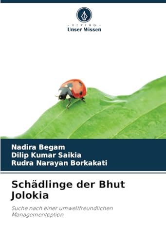 Schädlinge der Bhut Jolokia: Suche nach einer umweltfreundlichen Managementoption von Verlag Unser Wissen