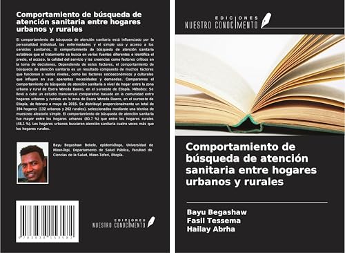 Comportamiento de búsqueda de atención sanitaria entre hogares urbanos y rurales von Südwestdeutscher Verlag
