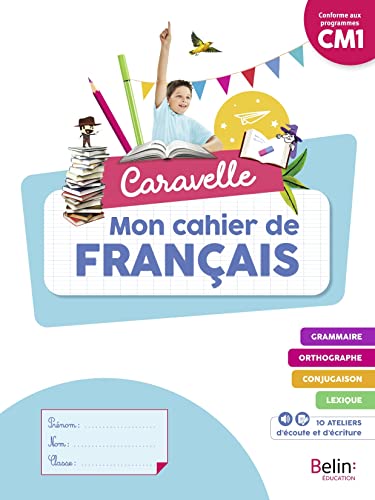 Caravelle CM1 - Cahier élève 2023 Caravelle CM1 - Cahier élève 2023
