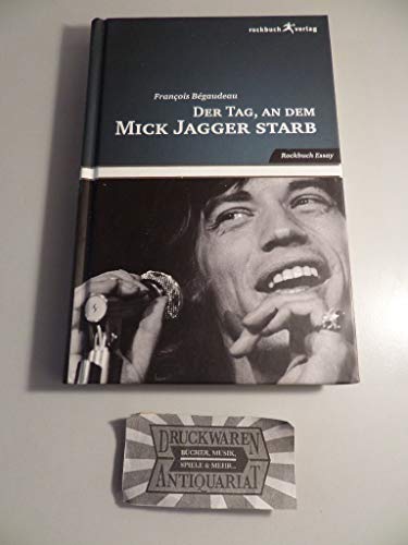 Der Tag, an dem Mick Jagger starb