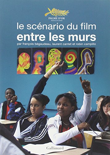 Le scénario du film "Entre les murs" von GALLIMARD