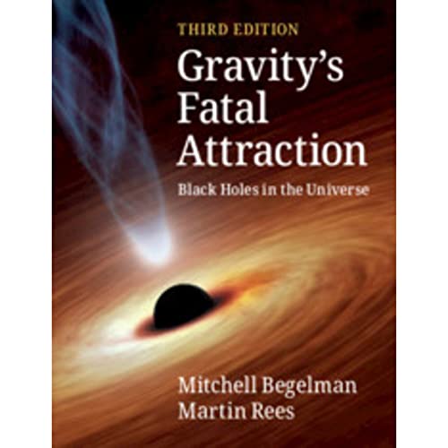 Gravity's Fatal Attraction: Black Holes in the Universe von Cambridge University Press