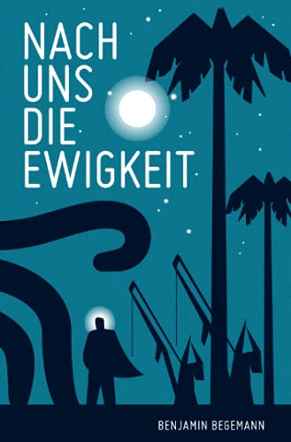 Nach uns die Ewigkeit