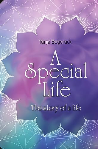 A Special Life: The story of a life (A special life: Die Geschichte eines Lebens) von tredition