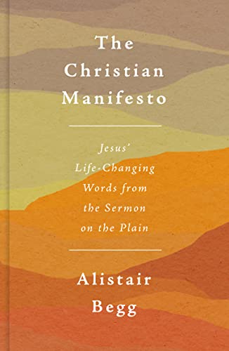 The Christian Manifesto: Jesus Life-Changing Words from the Sermon on the Plain