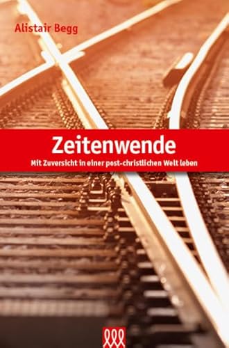 Zeitenwende: Mit Zuversicht in einer post-christlichen Welt leben