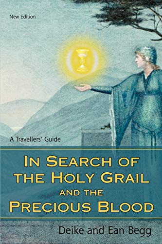 In Search of the Holy Grail and the Precious Blood: A Travellers' Guide