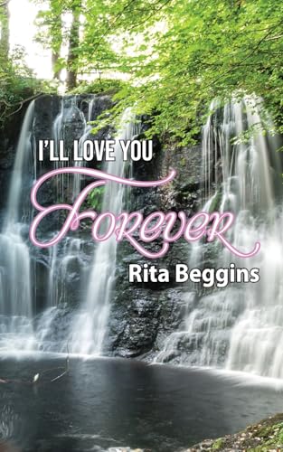 I'll Love You Forever von Grosvenor House Publishing Ltd